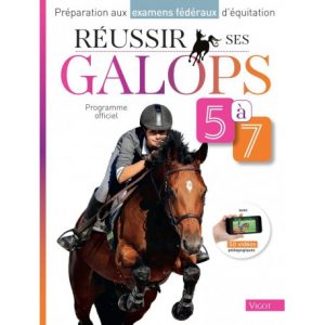 Réussir ses Galop 5 à 7